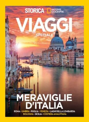 Storica National Geographic Speciale - Meraviglie d'Italia - Maggio 2023