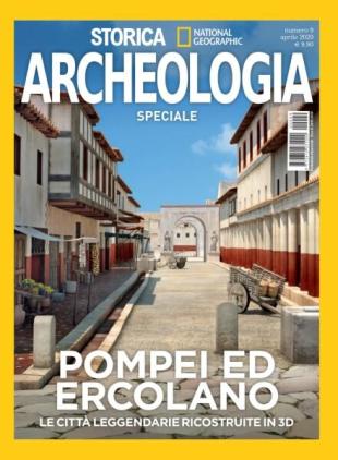 Storica National Geographic Speciale - Pompei ed Ercolano - Aprile 2020
