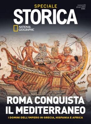 Storica National Geographic Speciale - Roma conquista il Mediterraneo - Giugno 2021