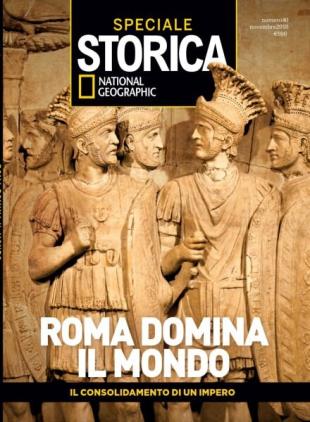 Storica National Geographic Speciale - Roma Domina il Mondo - Novembre 2018