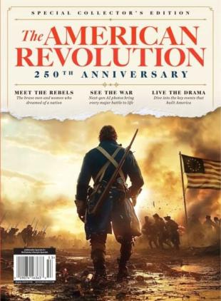 The American Revolution - 250th Anniversary 2025