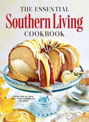 The Essential Southern Living Cookbook - 2025