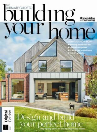 The Ultimate Guide to Building Your Home - 7th Edition - September 2025