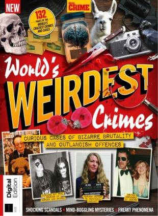 Real Crime Bookazine - World's Weirdest Crimes - 2 October 2025