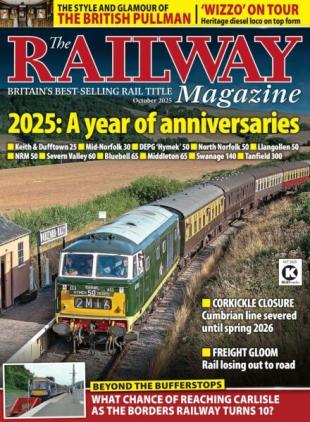 The Railway Magazine - October 2025