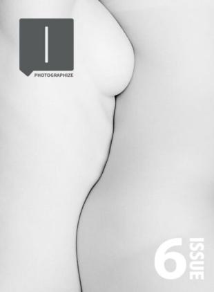 Photographize Magazine - Issue 6 2025