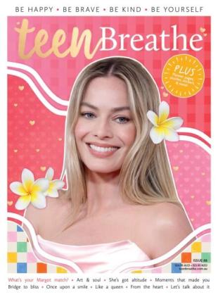 Teen Breathe Australia - Issue 48 2025