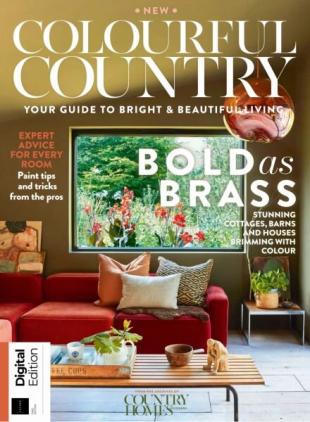 Country Homes & Interiors Presents - Colourful Country - 1st Edition - December 2025