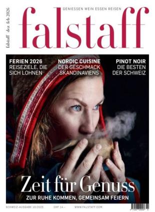 Falstaff Magazin Schweiz - Dezember 2025 - Februar 2026