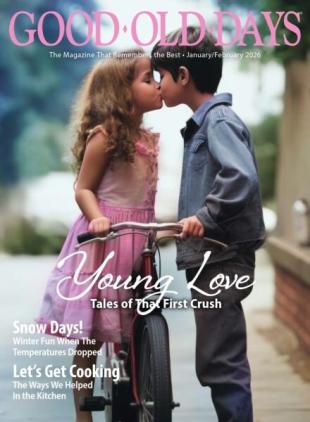 Good Old Days - January-February 2026