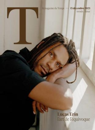 Le Temps Magazine - 13 Decembre 2025