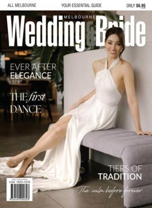 Melbourne Wedding & Bride - Issue 40 2025