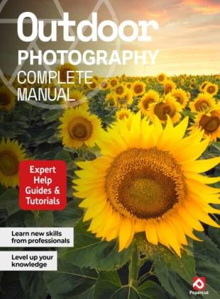 Outdoor Photography Complete Manual - Issue 8 2025