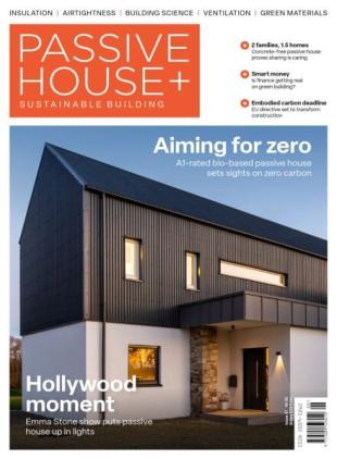 Passive House+ - Issue 47 2024 Irish Edition