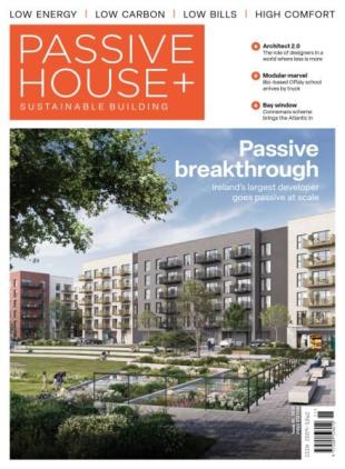 Passive House+ - Issue 48 2024 Irish Edition