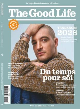 The Good Life France - Decembre 2025 - Janvier-Fevrier 2026