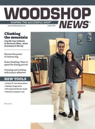Wood Shop News - June 2025