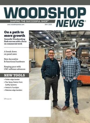 Wood Shop News - May 2025