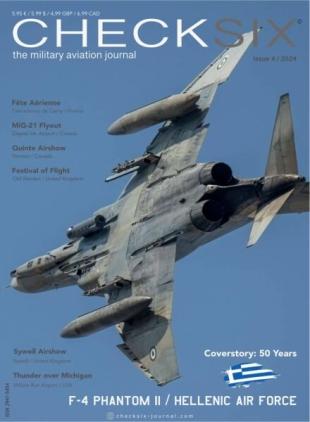 Checksix The Military Aviation Journal - Issue 4 2024