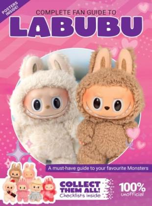 Complete Fan Guide to Labubu - January 2026