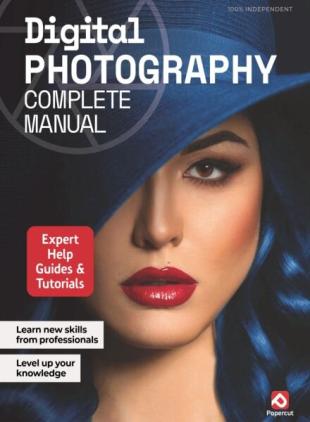 Digital Photography Complete Manual - Issue 8 2025