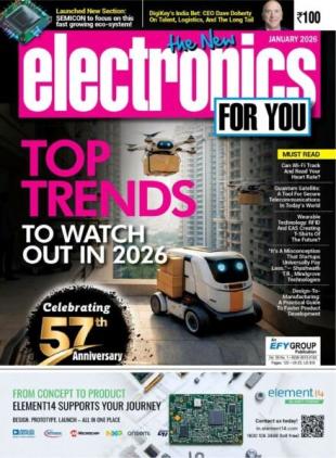 Electronics For You - January 2026