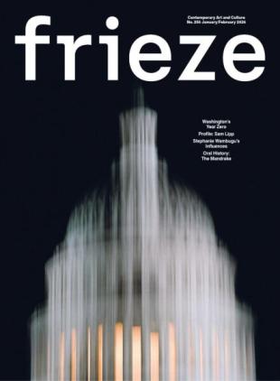 Frieze - Issue 256 January-February 2026