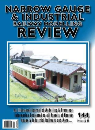 Narrow Gauge & Industrial Railway Modelling Review - Issue 144 October 2025
