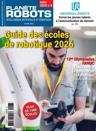 Planete Robots - Hors-Serie N 6 - Guide 2026