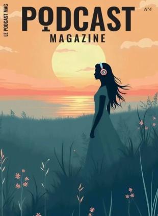 Podcast Magazine - Janvier 2024