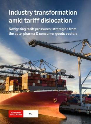 The Economist Intelligence Unit - Industry transformation amid tariff dislocation 2025