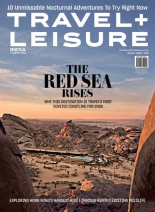 Travel+Leisure India & South Asia - January 2026
