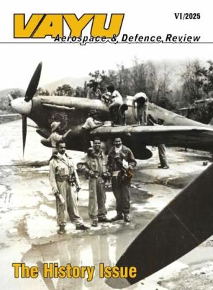 Vayu Aerospace & Defence Review - Issue VI November-December 2025