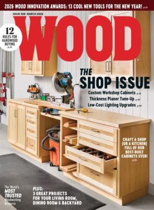 Wood Magazine - March 2026