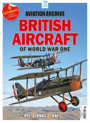 Aviation Archive - Issue 84 British Aircraft of World War One 2026