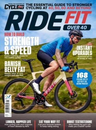 Cycling Plus Presents - Ride Fit Over 40 2026