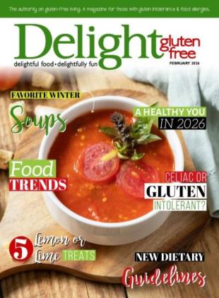 Delight Gluten Free Magazine - February 2026