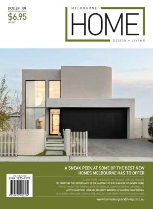 Melbourne Home Design + Living - Issue 39 2026