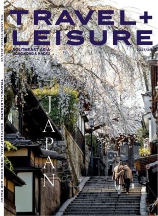 Travel + Leisure Southeast Asia Hong Kong & Macau - The Japan Special 2025-2026