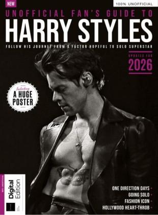 Unofficial Fan's Guide to Harry Styles - 5th Edition - February 2026