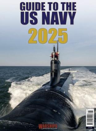 Warships International Fleet Review - US Navy Guide 2025