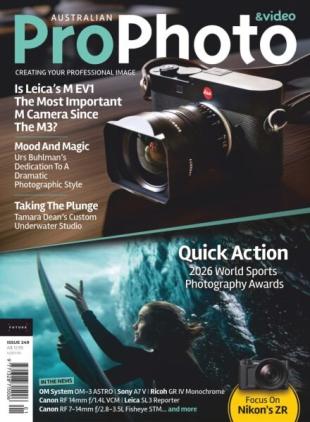 Australian Pro Photo - Issue 249 2026