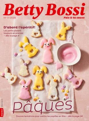 Betty Bossi edition francaise - Mars 2026