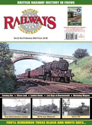 British Railways Illustrated - February 2024