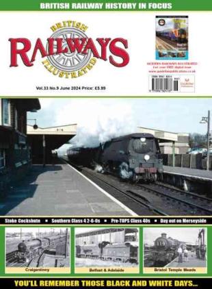 British Railways Illustrated - June 2024