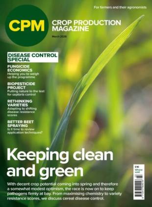 Crop Production Magazine - March 2026