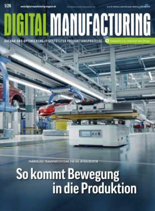 Digital Manufacturing - Ausgabe 1 2026