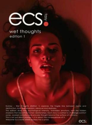 Ecstasy Magazine - Edition 01 Wet Thoughts 2026