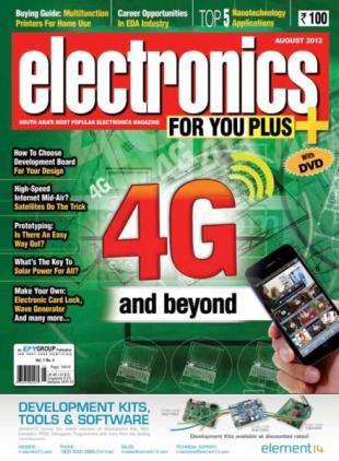 Electronics For You - August 2012