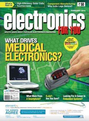 Electronics For You - February 2012